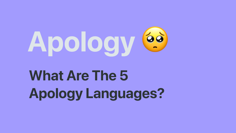 What Are The 5 Apology Languages? (A Full Guide) | Paired