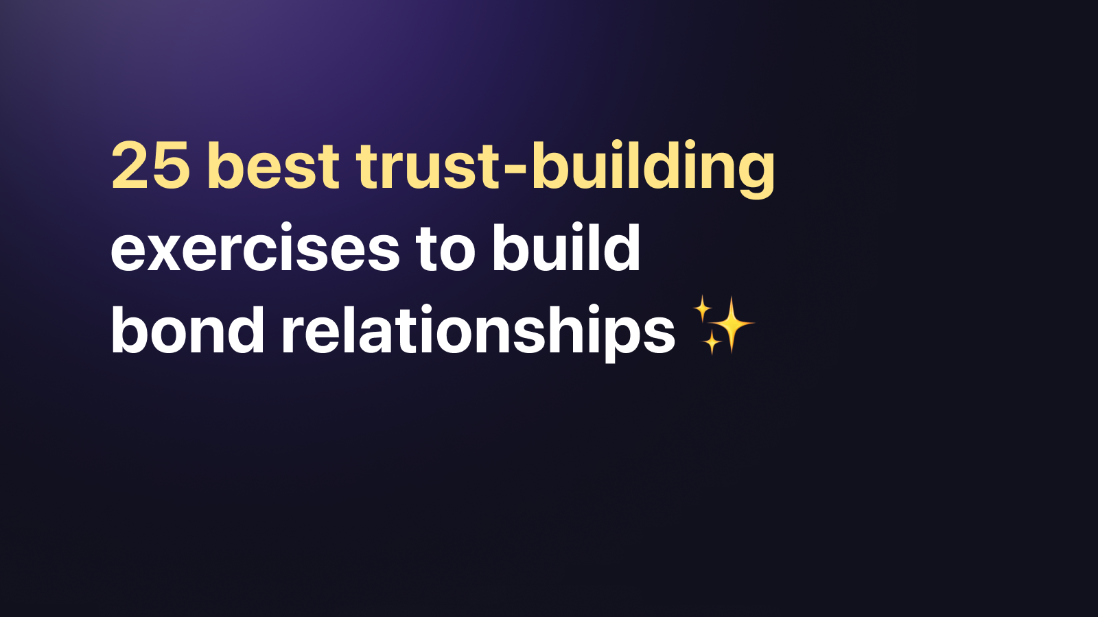 25 best trust-building exercises to build bond relationships